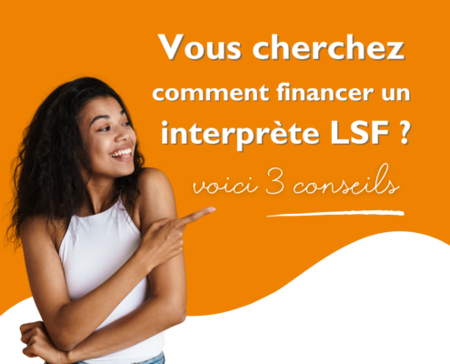 3 conseils pour financer un interprète LSF